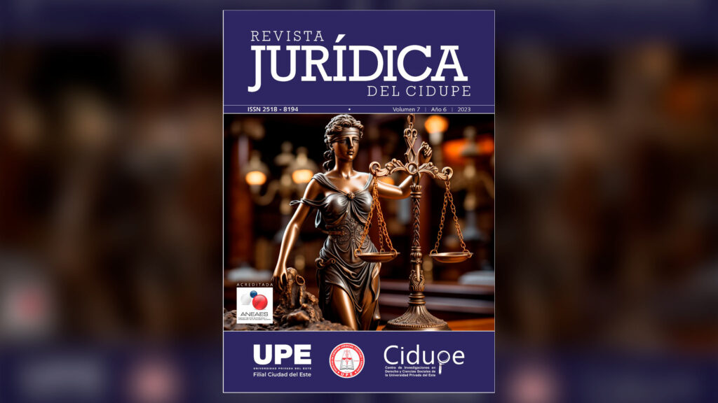 Presentación de la Revista del Centro de Investigación de Derecho de la UPE, CIDUPE, Volumen 7, Año 6, 2023
