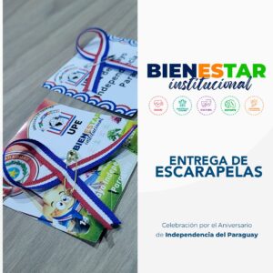 UPE CDE Entrega  Escarapelas Tricolores en Conmemoración de la Independencia del Paraguay