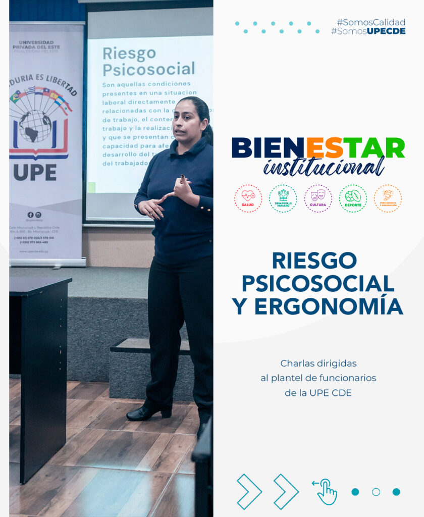 Bienestar Institucional de la UPE CDE realiza charlas sobre Riesgo Psicosocial y Ergonomía