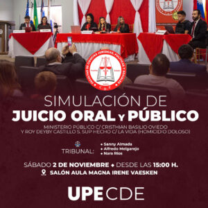 La UPE CDE invita a participar en la Simulación de Juicio Oral y Público de la Facultad de Ciencias Jurídicas