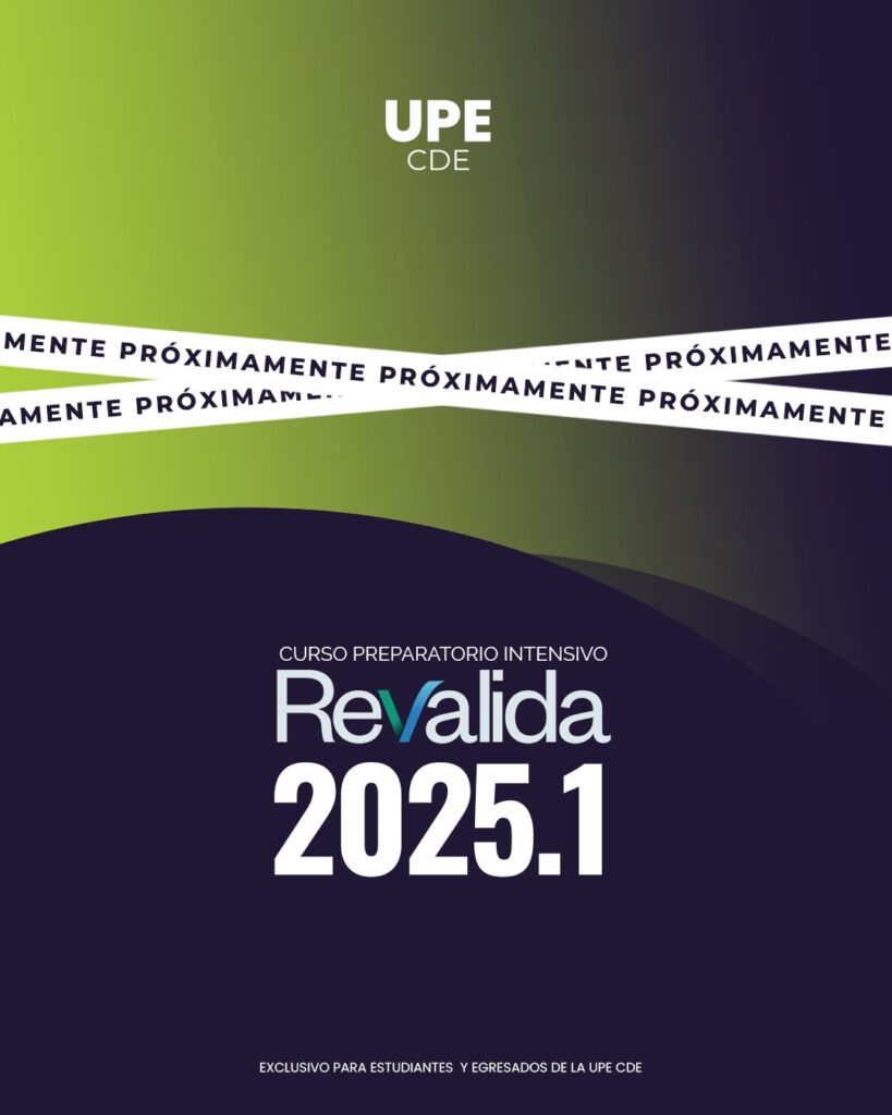 Curso Preparatorio Intensivo para el Examen de Reválida – Facultad de Ciencias Médicas | UPE CDE
