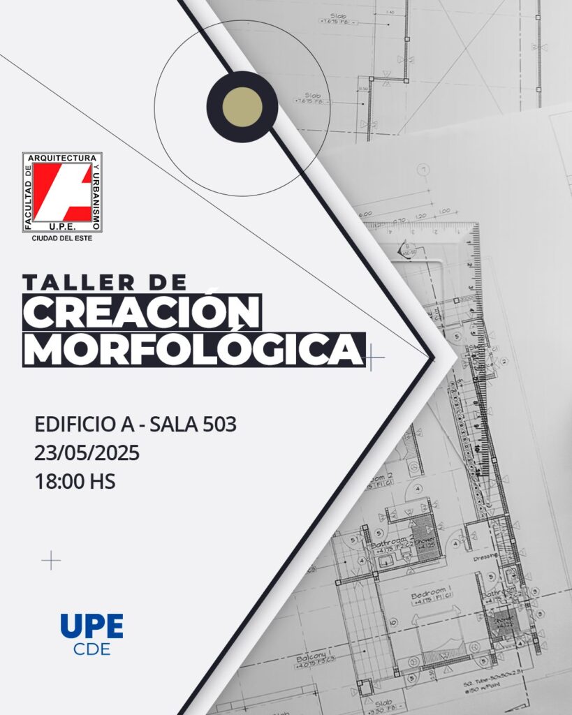 Taller de Creación Morfológica en la Facultad de Arquitectura y Urbanismo