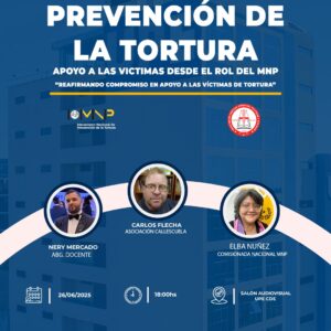 Conversatorio Académico – “Reafirmando compromisos en apoyo a las víctimas de tortura”