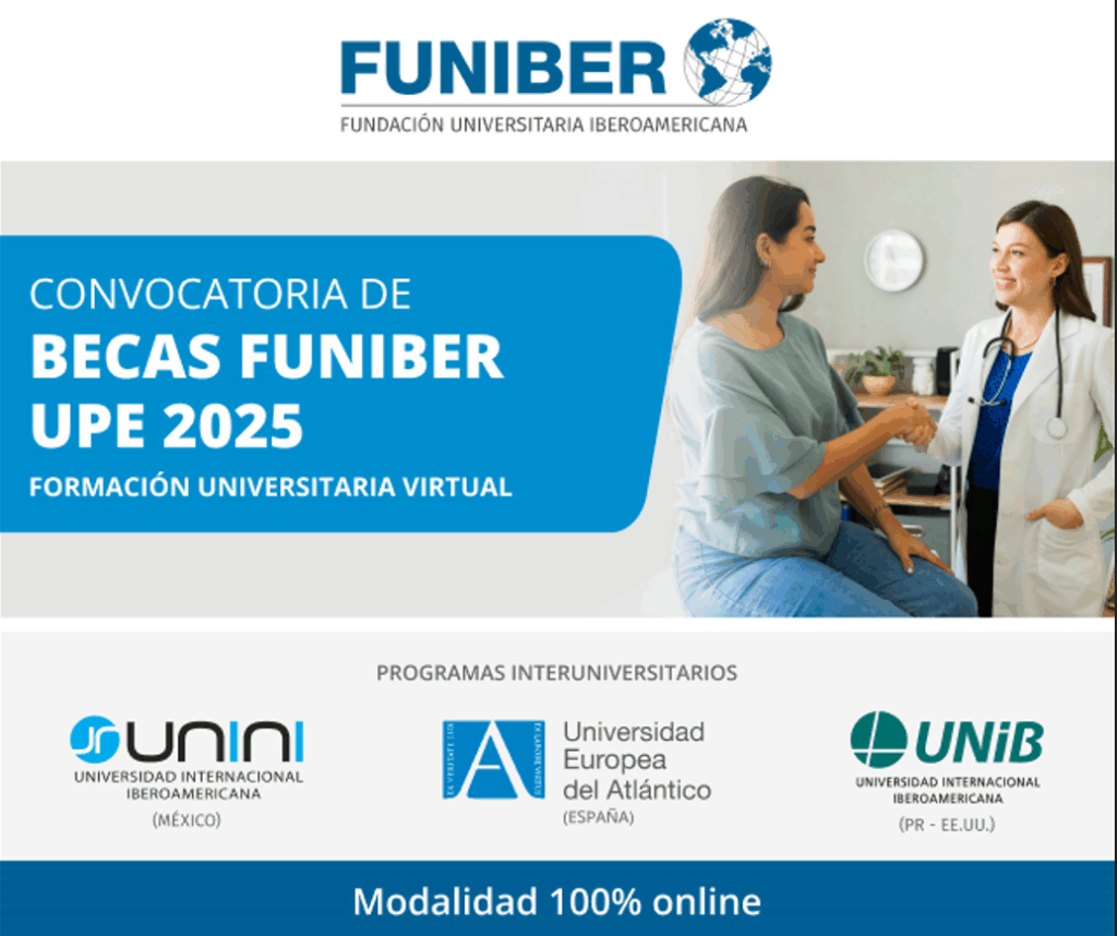 Programa de Becas FUNIBER 2025: Formación Universitaria Internacional para la Comunidad UPE