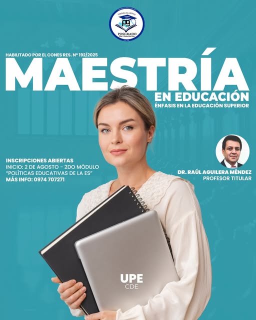 Maestría en Educación con énfasis en Educación Superior – Inscripciones abiertas en la UPE CDE