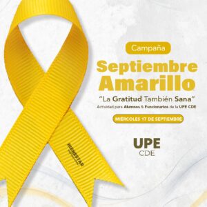 UPE CDE promueve jornada de concienciación por el “Septiembre Amarillo”