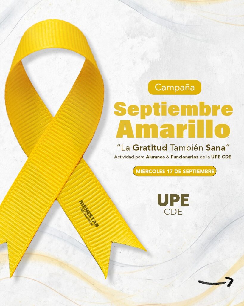 UPE CDE promueve jornada de concienciación por el “Septiembre Amarillo”