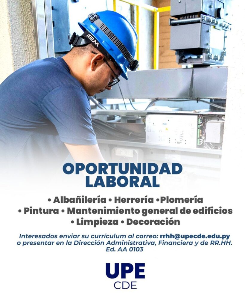 Oportunidad Laboral en la UPE CDE