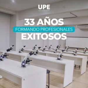 33 Años de Excelencia: La UPE CDE Forjando Profesionales Exitosos.