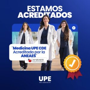 UPE CDE | Un logro que marca historia: Medicina oficialmente acreditada por ANEAES