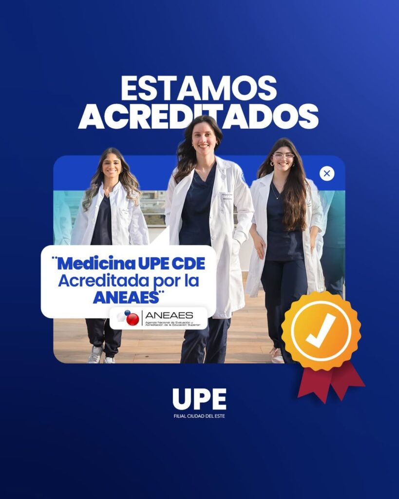UPE CDE | Un logro que marca historia: Medicina oficialmente acreditada por ANEAES
